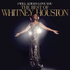 Виниловая пластинка Whitney Houston - I Will Always Love You: The Best Of Whitney Houston (2012)