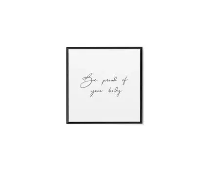 Постер BE PROUD OF YOUR BODY