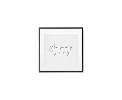 Постер BE PROUD OF YOUR BODY