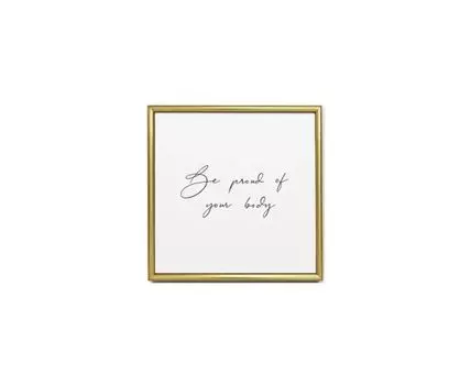 Постер BE PROUD OF YOUR BODY