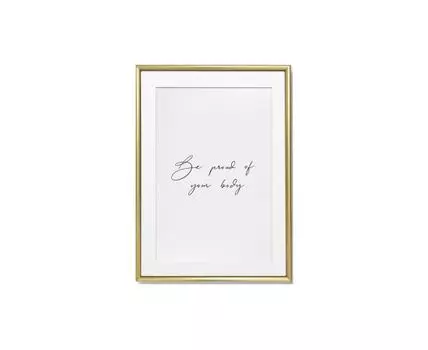 Постер BE PROUD OF YOUR BODY (черный, белый, золотистый, 30)