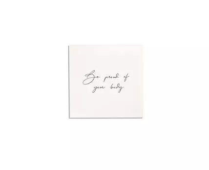 Постер BE PROUD OF YOUR BODY (черный, белый, 30)