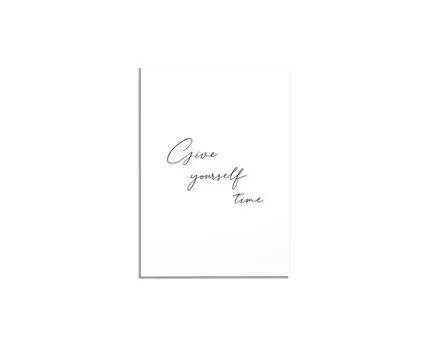 Постер GIVE YOURSELF TIME