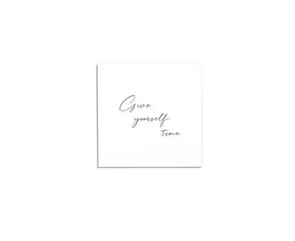 Постер GIVE YOURSELF TIME