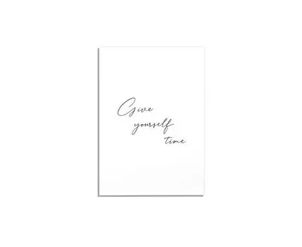 Постер GIVE YOURSELF TIME