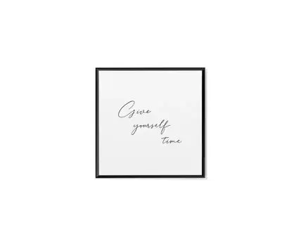 Постер GIVE YOURSELF TIME