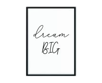 Постер в рамке Dream big
