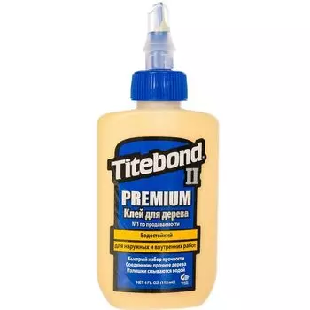 Клей столярный влагостойкий Titebond II Premium, 118мл