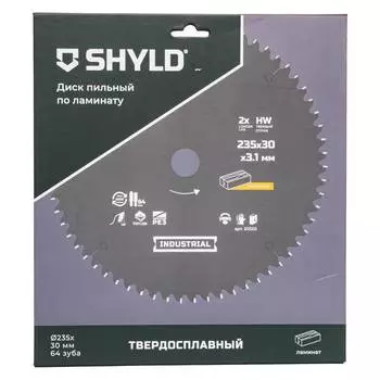 Диск пильный по ламинату SHYLD 235х30мм 64Т (20550)