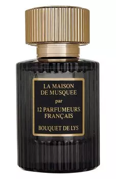 Духи Bouquet De Lys La Maison De Musquee (50ml) 12 Francais Parfumeurs
