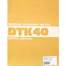 Руководство по обслуживанию Suzuki DTK40(англ.) 995009431001E