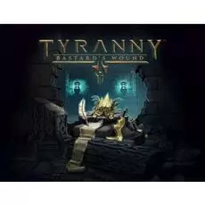 Право на использование (электронный ключ) Paradox Interactive Tyranny - Bastard's Wound