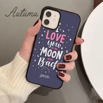 Чехол для телефона «Я люблю тебя до Луны и обратно» для iPhone 11 12 13 14 Pro Max mini XR XS SE 2020 7 8 Plus Galaxy S21 S22 iPhone 6plus