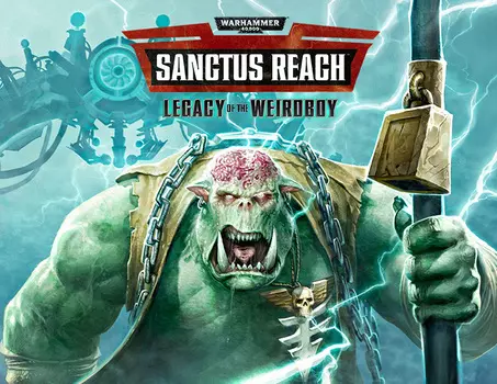 Warhammer 40,000: Sanctus Reach - Legacy of the Weirdboy (PC)
