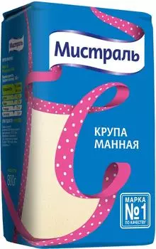 Крупа Мистраль Манная 800г - Vprok.ru Перекрёсток