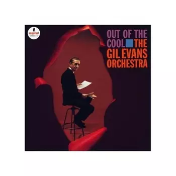 Gil Evans - Out Of The Cool (Analogue, Acoustic Sounds) (0602435439631) виниловая пластинка