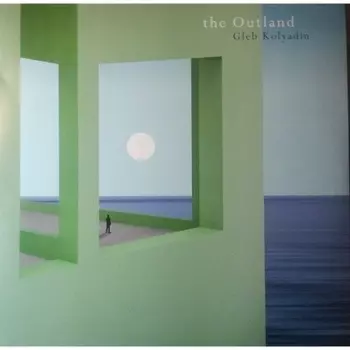 Gleb Kolyadin - The Outland (0802644819419) виниловая пластинка