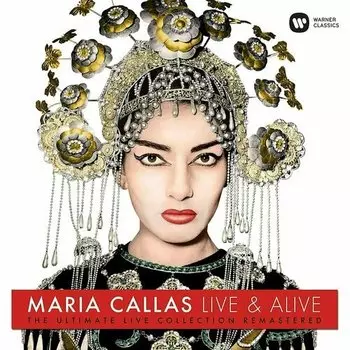 Виниловая пластинка Maria Callas – Maria Callas Live &amp; Alive LP