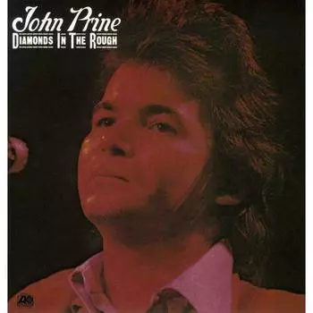 Виниловая пластинка John Prine - Diamonds In The Rough
