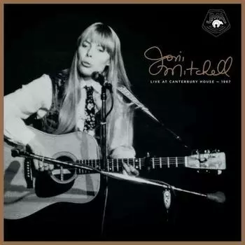 Виниловая пластинка Joni Mitchell - Live At Canterbury House - 1967