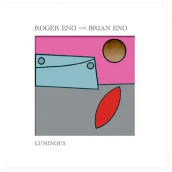 Brian Eno; Eno Roger - Luminous (0028948392575) виниловая пластинка