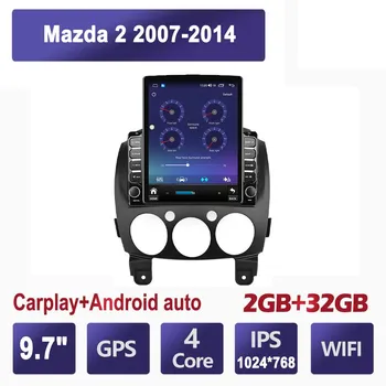 9,7-дюймовый автомобильный радиоприемник для Mazda 2 2007-2014 Android 2 DIN Tesla вертикальный экран Carplay Автомагнитола Мультимедийный проигрыватель 2+32 ГБ