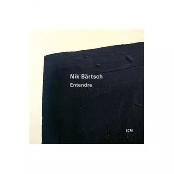 Nik Bartsch - Entendre (0602435427096) виниловая пластинка