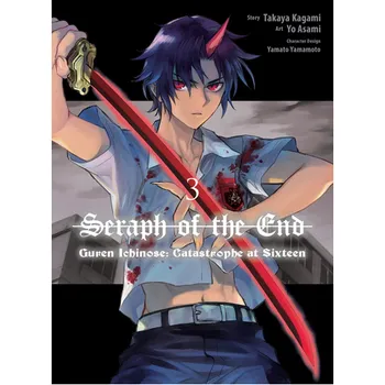 Книга Seraph Of The End: Guren Ichinose: Catastrophe At Sixteen (Manga) 3