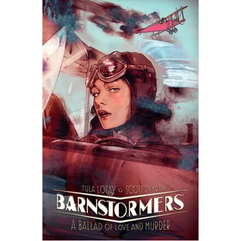 Книга Barnstormers: A Ballad Of Love And Murder