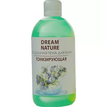 DREAM NATURE Воздушная пена для ванн "Тонизирующая" с ароматом можжевельника 1000.0