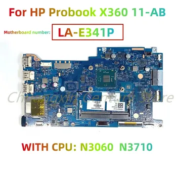 Подходит для материнской платы ноутбука HP Probook X360 11-AB CIU10 LA-E341P с процессором N3060, 100% протестировано, полностью работает