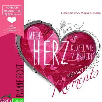 Mein Herz klopft wie verr?ckt (Ungek?rzt)