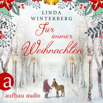 F?r immer Weihnachten (Ungek?rzt)