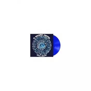 Blue Sharks - It Became Crystal (coloured) (8016158210019) виниловая пластинка