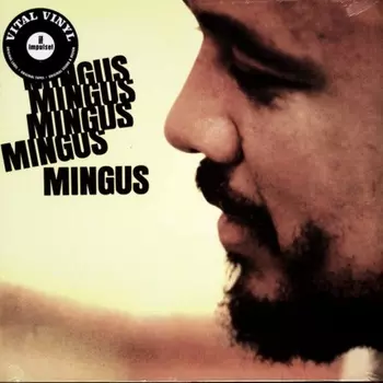Charles Mingus - Mingus Mingus Mingus Mingus Mingus (0602577573781) виниловая пластинка