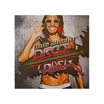 Bob Sinclar - Disco Crash (3596974675261) виниловая пластинка