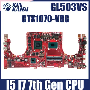 Материнская плата для ASUS ROG Strix Scar Editi GL503V GL503 i5 i7 GL503VM GL503VD GL503VK GL503VSR GL502VS GL504VS GL503VL GL503VS