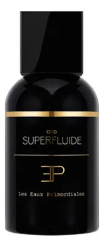 Oud Superfluide: парфюмерная вода 100мл уценка