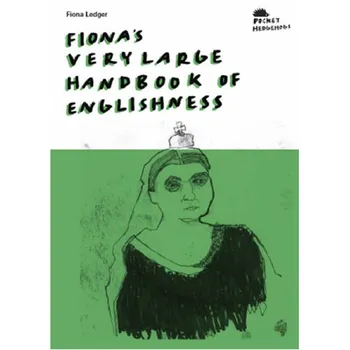 Книга Fiona’S Very Large Handbook Of Englishness
