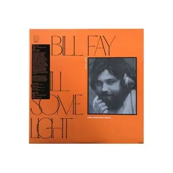 Bill Fay - Still Some Light: Part 1 (0656605152417) виниловая пластинка