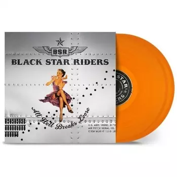 Black Star Riders - All Hell Breaks Loose (coloured) (4065629702014) виниловая пластинка