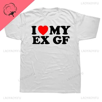 Забавная футболка унисекс с надписью «I Love My Ex Girlfriend», топы «I Heart My Ex GF», футболки с рисунком, уличная одежда, хлопковая футболка с короткими рукавами и круглым вырезом L