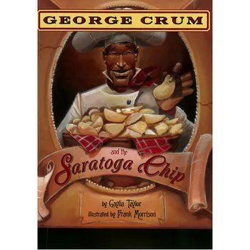 Книга George Crum And The Saratoga Chip