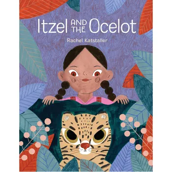 Книга Itzel And The Ocelot – Hb