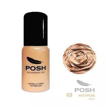 POSH Крем тональный СС с шелковой текстурой Эффект кожи младенца, № 3 натурель 60 мл