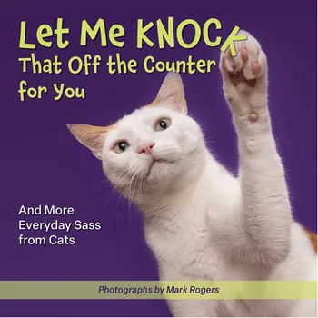 Книга Let Me Knock That Off The Counter For You