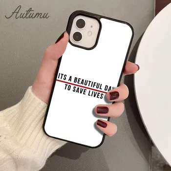 Прекрасный день, чтобы спасти жизни Grey s Anatomy телефон чехол для iPhone 11 12 13 14 Pro Max mini X XR XS SE 2020 6S 7 8 Plus shell iPhone 6plus