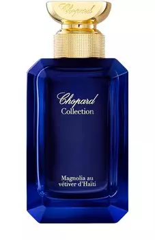 Парфюмерная вода Collection Magnolia au vetiver d'Haiti (100ml) Chopard