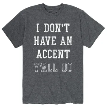 Мужская футболка Dont Have Accent Yall Do Licensed Character