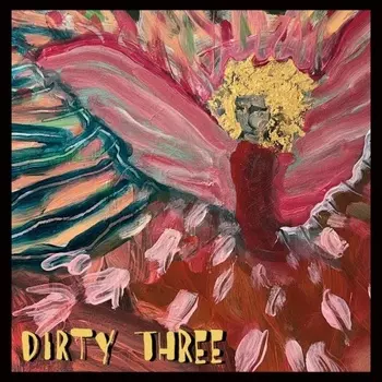 The Dirty Three - Love Changes Everything (3700187685119) виниловая пластинка